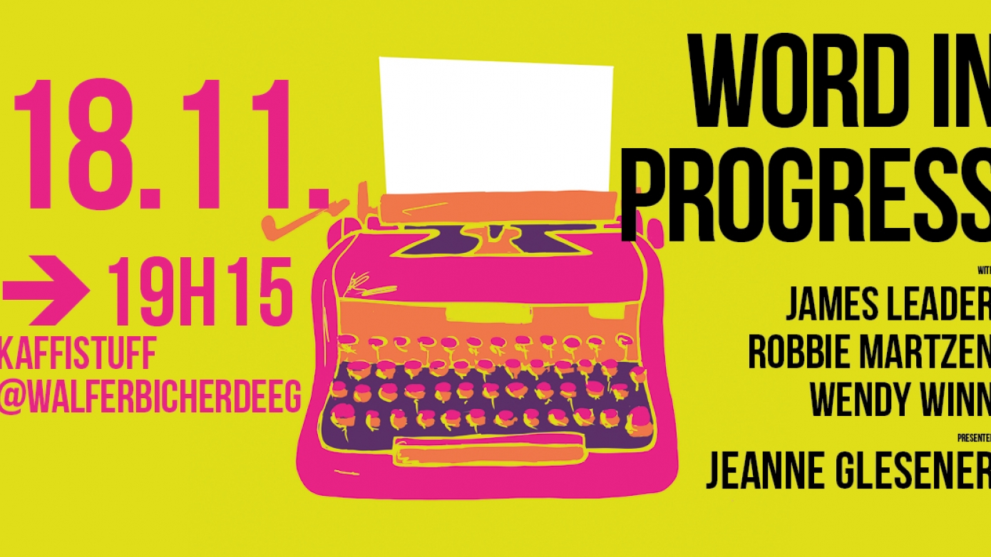 Word in Progress (WIP) @Walfer Bicherdeeg