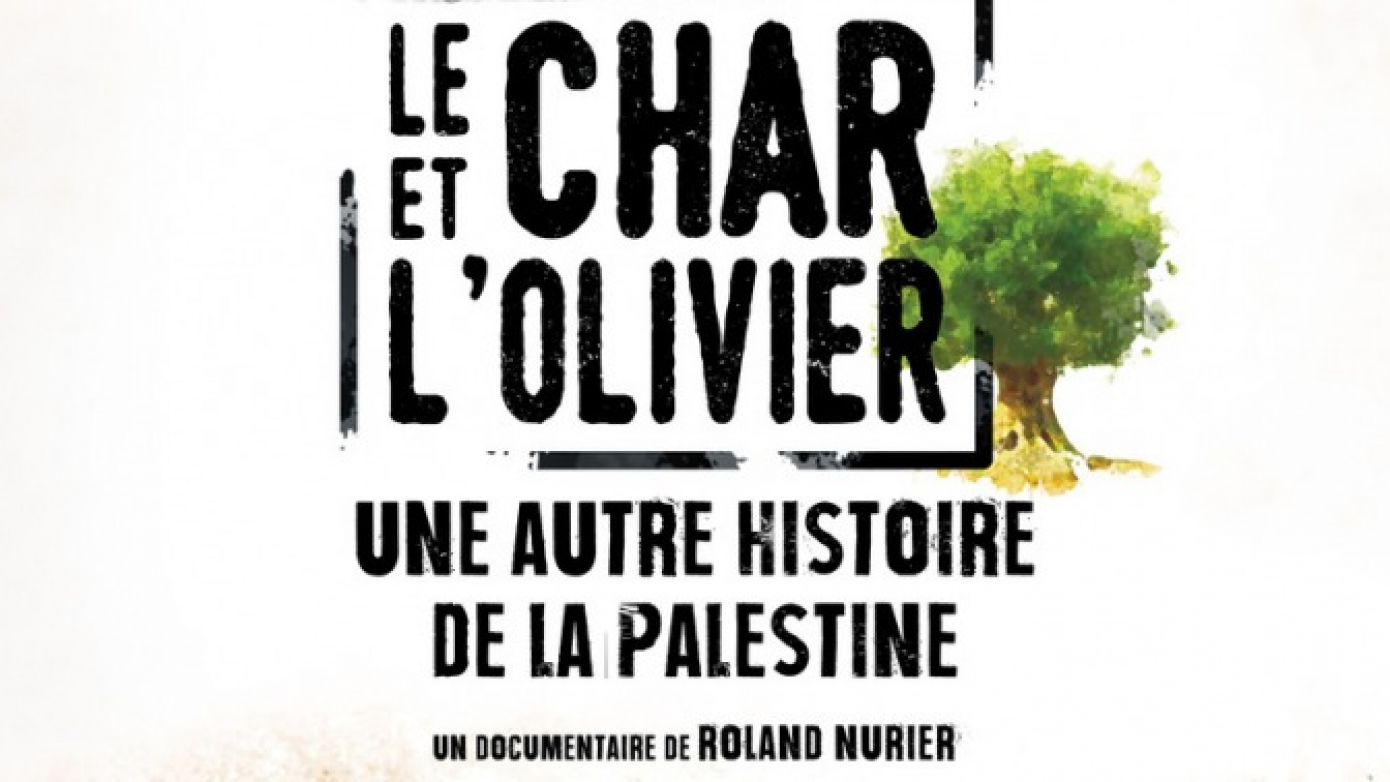 Le Char et l'olivier, une autre histoire de la Palestine
